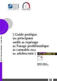 Guide pratique des principaux outils de repérage de l'usage problématique de cannabis chez les adolescents